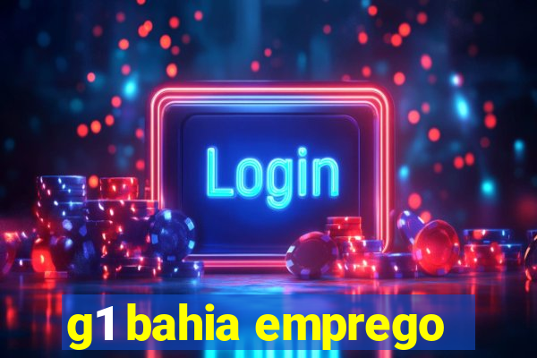 g1 bahia emprego